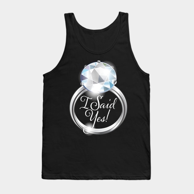 "I Said Yes!" T shirt Tank Top by chrayk57